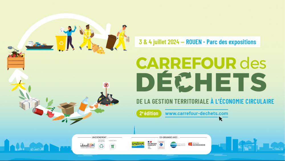 Le deuxième Carrefour des déchets se tiendra les 3 et 4 juillet à Rouen